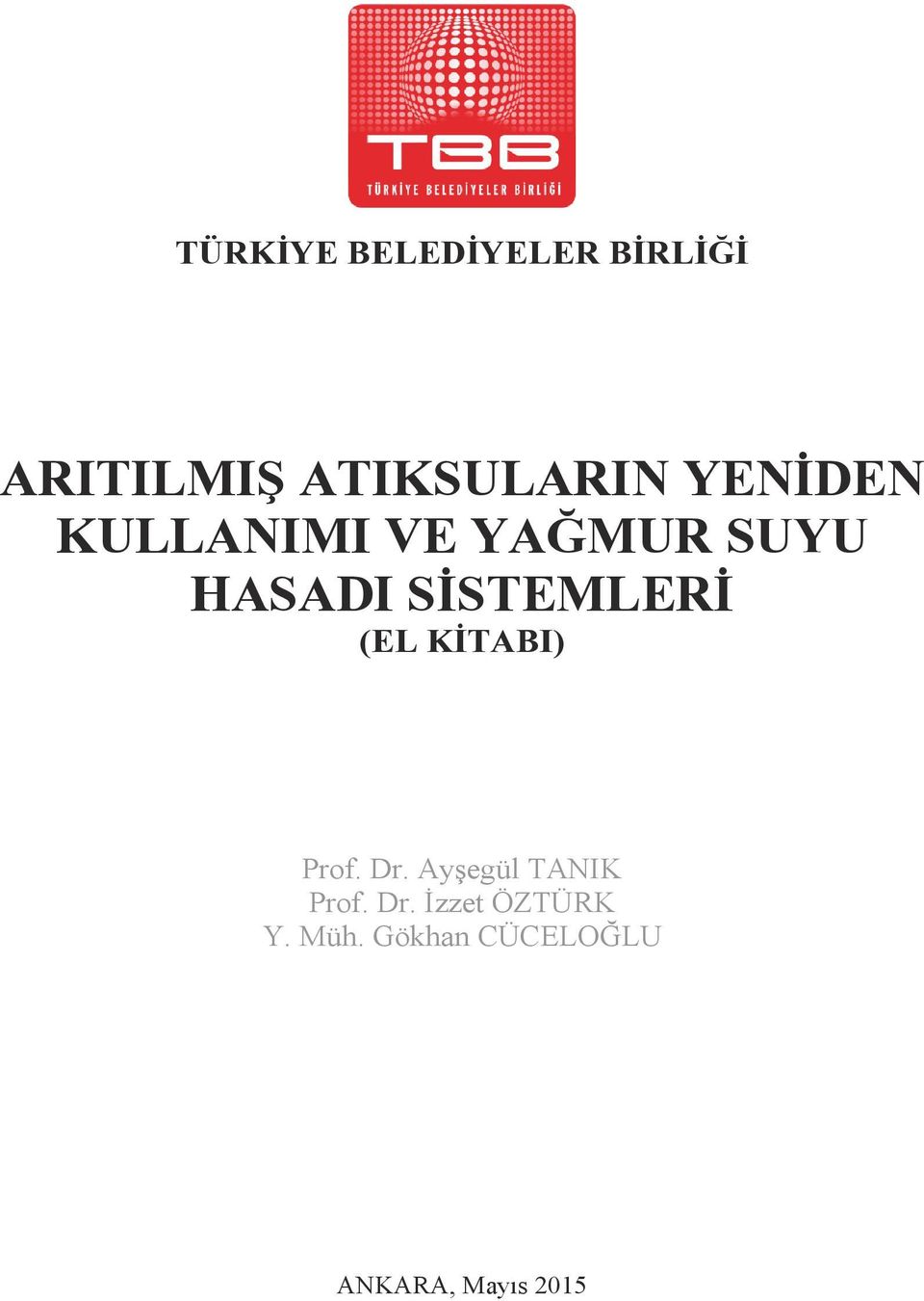 (EL KİTABI) Prof. Dr. Ayşegül TANIK Prof. Dr. İzzet ÖZTÜRK Y.