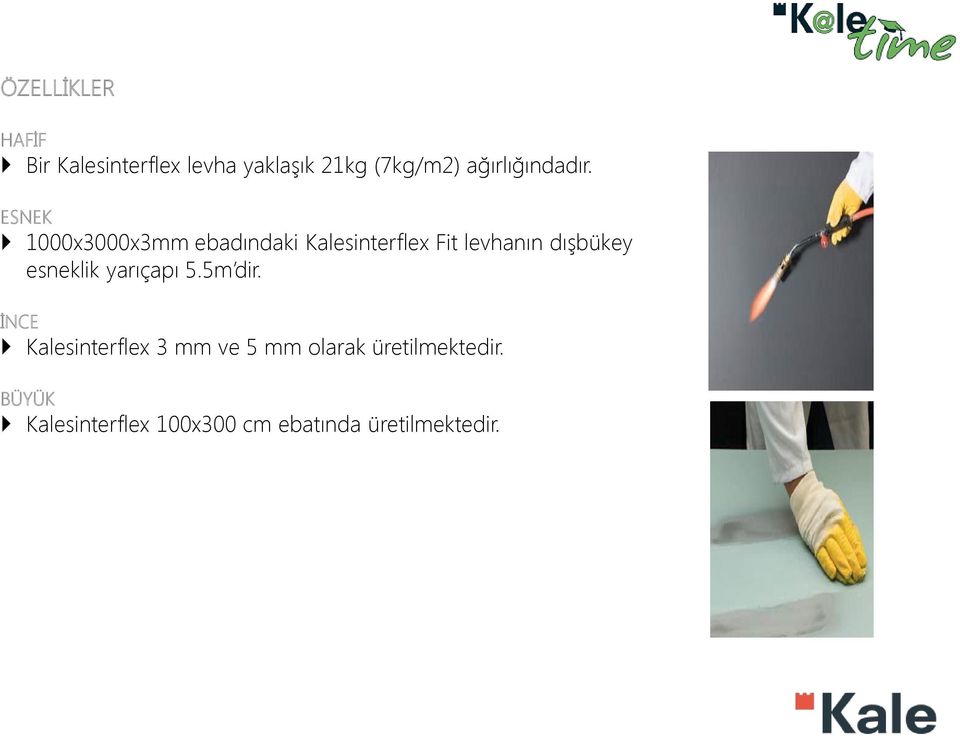 ESNEK 1000x3000x3mm ebadındaki Kalesinterflex Fit levhanın dışbükey