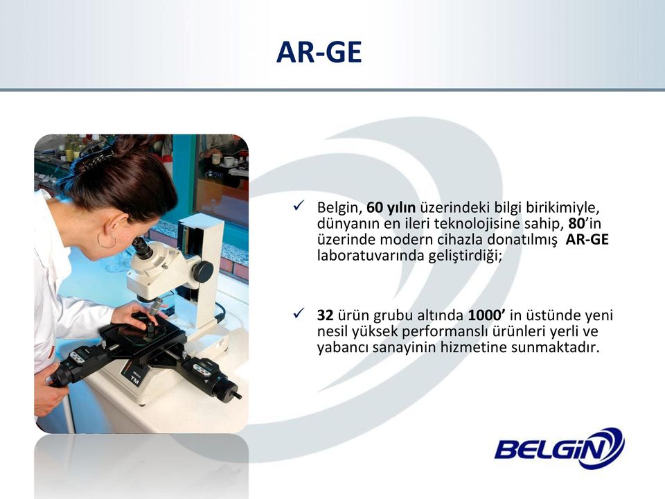 laboratuvarında geliştirdiği; 32 ürün grubu altında 1000 in üstünde yeni