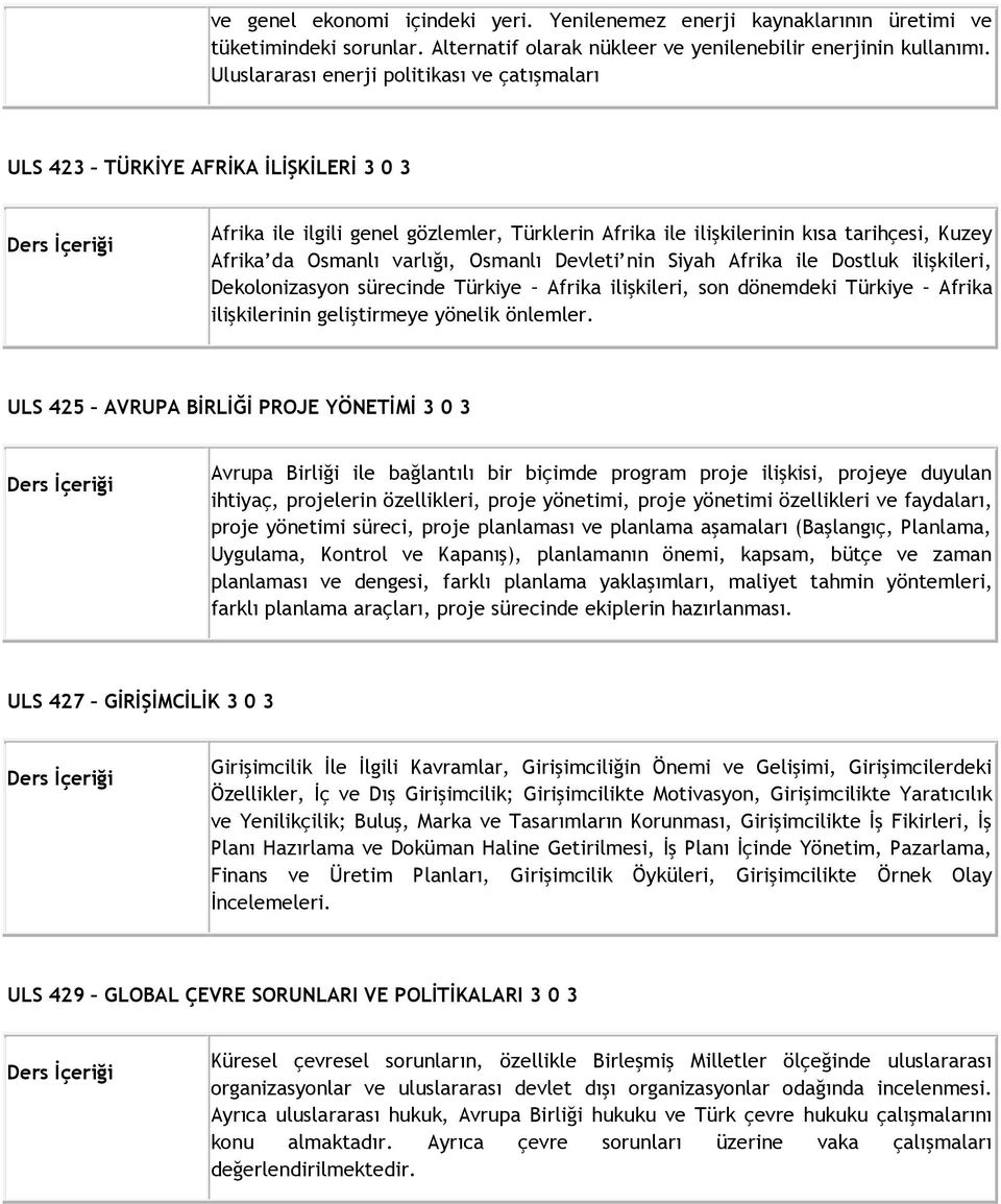 varlığı, Osmanlı Devleti nin Siyah Afrika ile Dostluk ilişkileri, Dekolonizasyon sürecinde Türkiye Afrika ilişkileri, son dönemdeki Türkiye Afrika ilişkilerinin geliştirmeye yönelik önlemler.