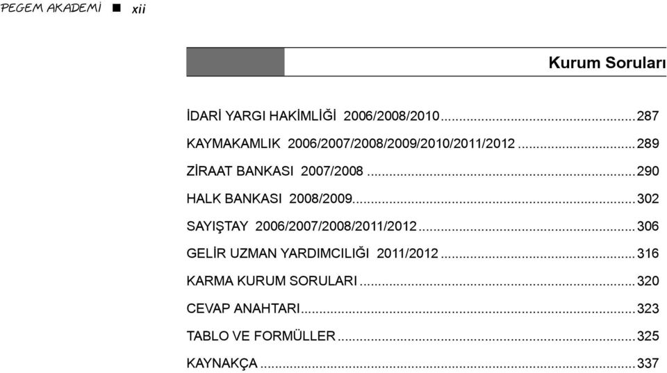 ..29 HALK BANKASI 28/29...32 SAYIŞTAY 26/27/28/211/212.