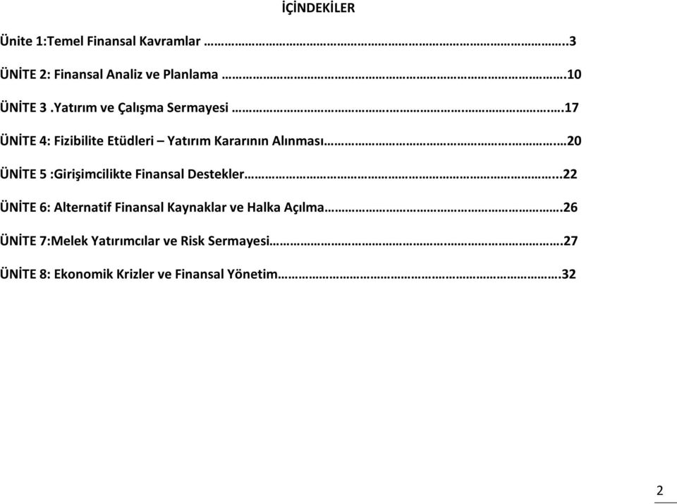 . 20 ÜNİTE 5 :Girişimcilikte Finansal Destekler.