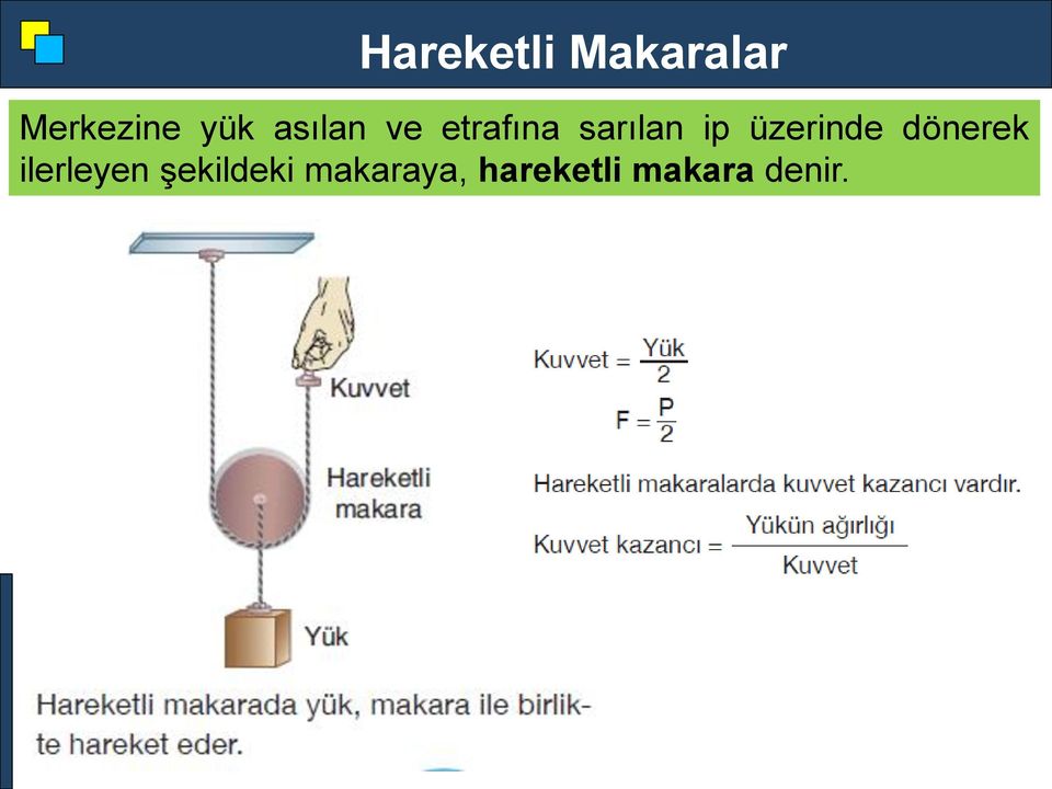 üzerinde dönerek ilerleyen