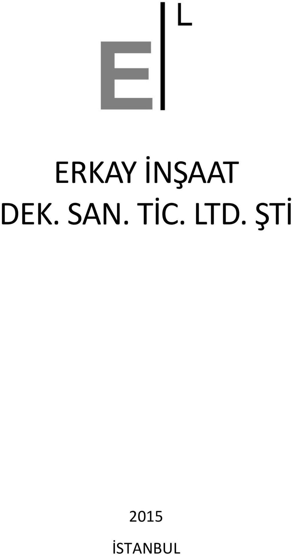 TİC. LTD.