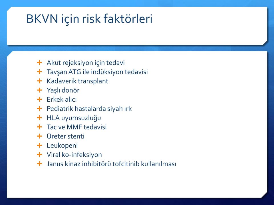 Pediatrik hastalarda siyah ırk HLA uyumsuzluğu Tac ve MMF tedavisi