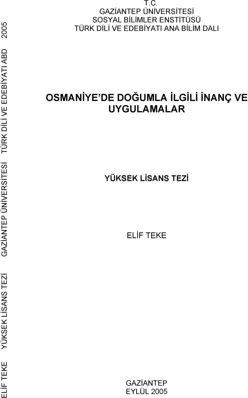 GAZİANTEP ÜNİVERSİTESİ SOSYAL BİLİMLER ENSTİTÜSÜ TÜRK DİLİ VE