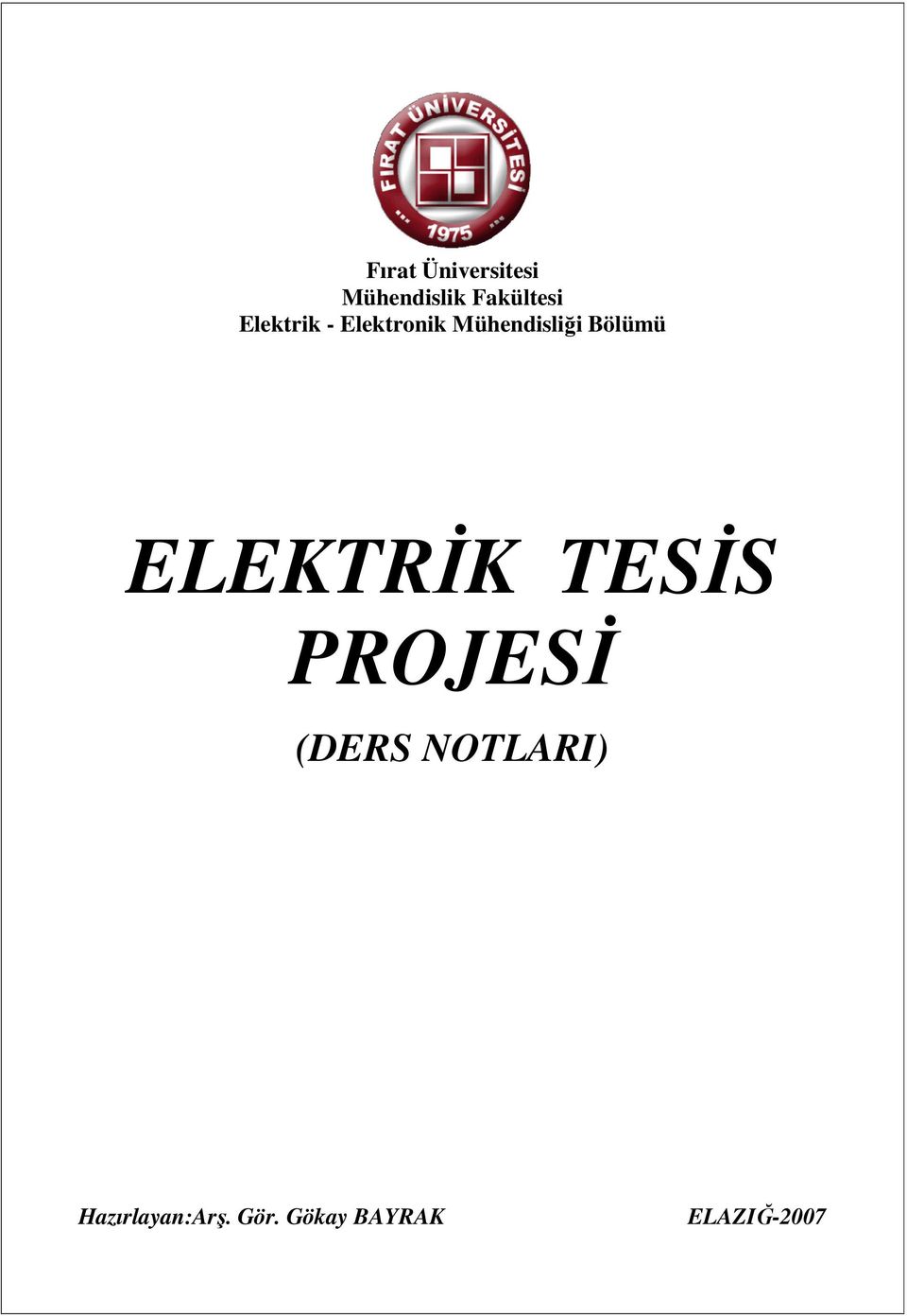 ELEKTRİK TESİS PROJESİ (DERS NOTLARI)