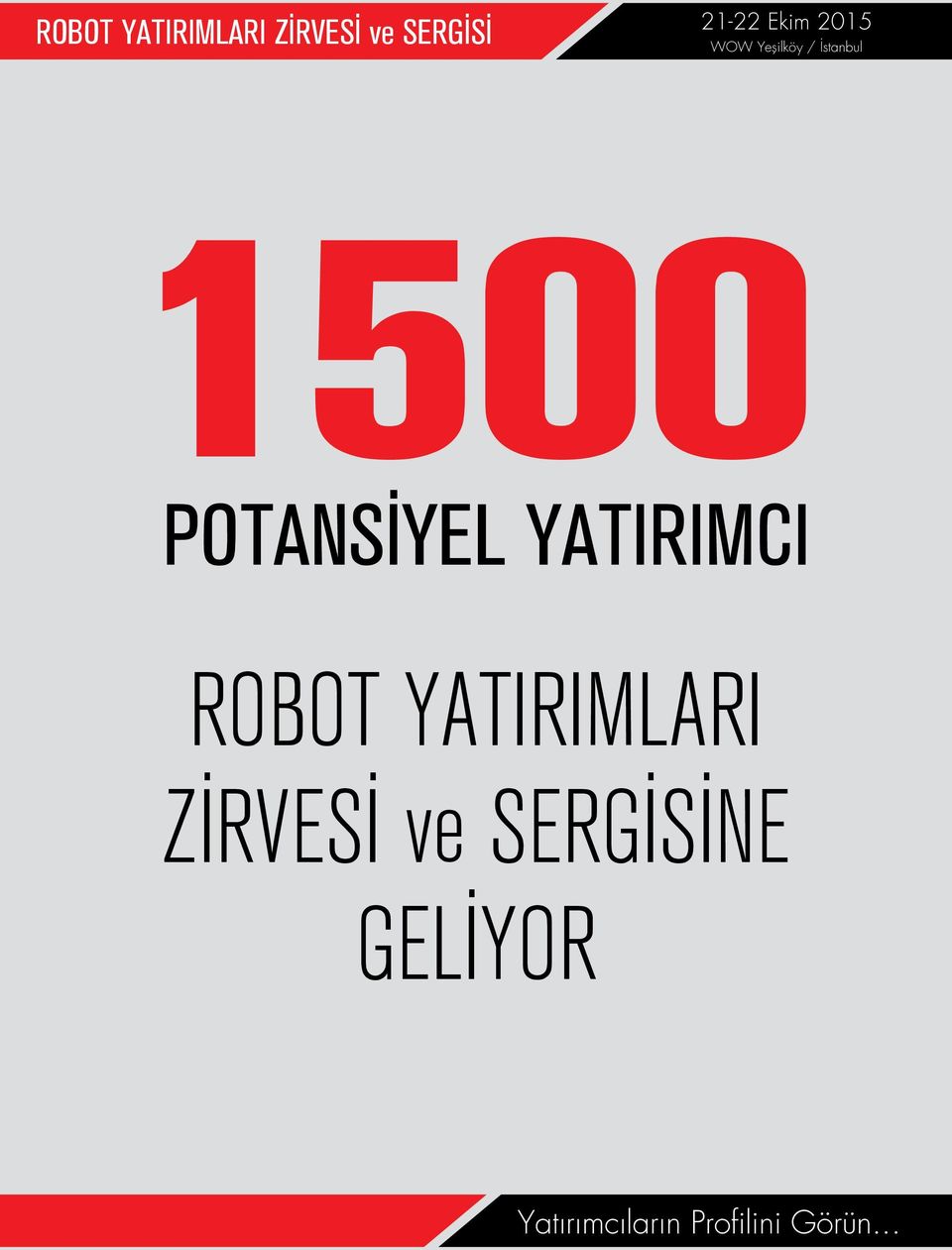 POTANSIYEL YATIRIMCI ROBOT YATIRIMLARI