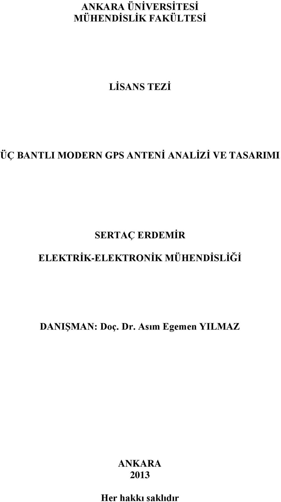 ERDEMİR ELEKTRİK-ELEKTRONİK MÜHENDİSLİĞİ DANIŞMAN: Doç.