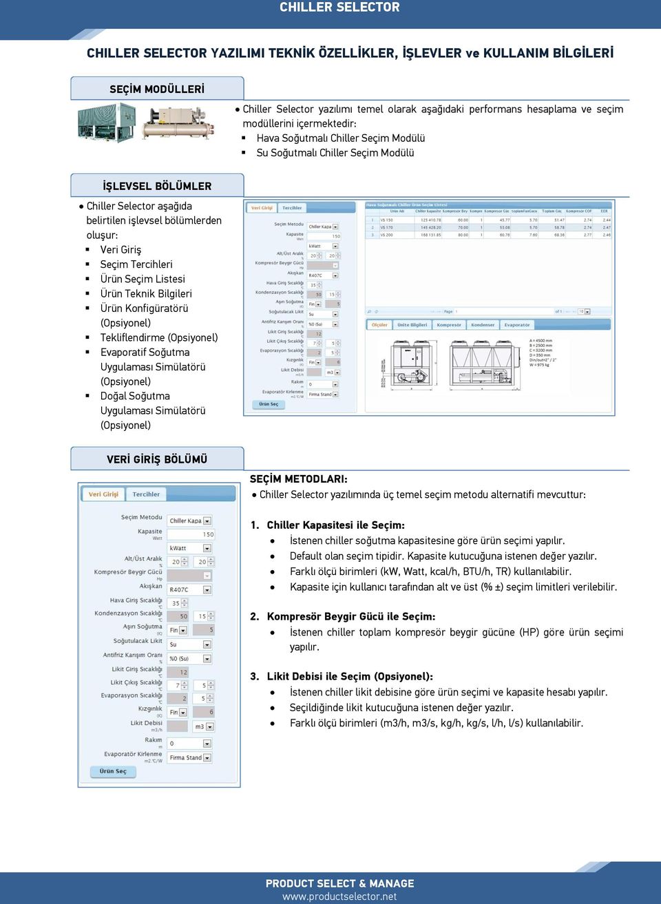 Ürün Teknik Bilgileri Ürün Konfigüratörü (Opsiyonel) Tekliflendirme (Opsiyonel) Evaporatif Soğutma Uygulaması Simülatörü (Opsiyonel) Doğal Soğutma Uygulaması Simülatörü (Opsiyonel) VERİ GİRİŞ BÖLÜMÜ