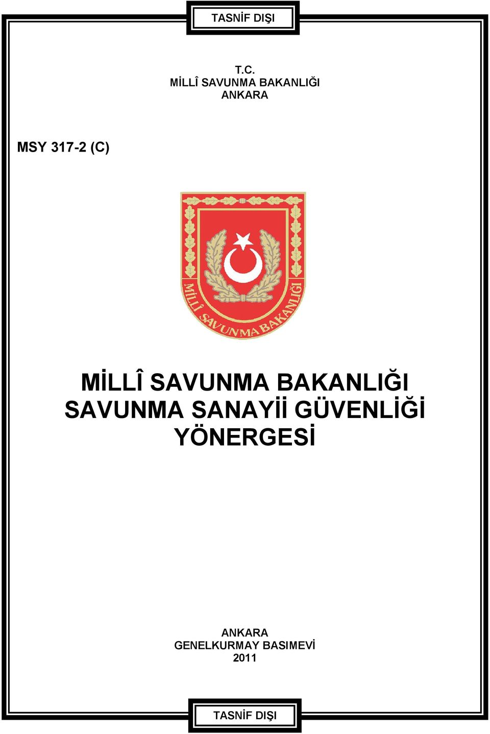 BAKANLIĞI SAVUNMA SANAYİİ GÜVENLİĞİ