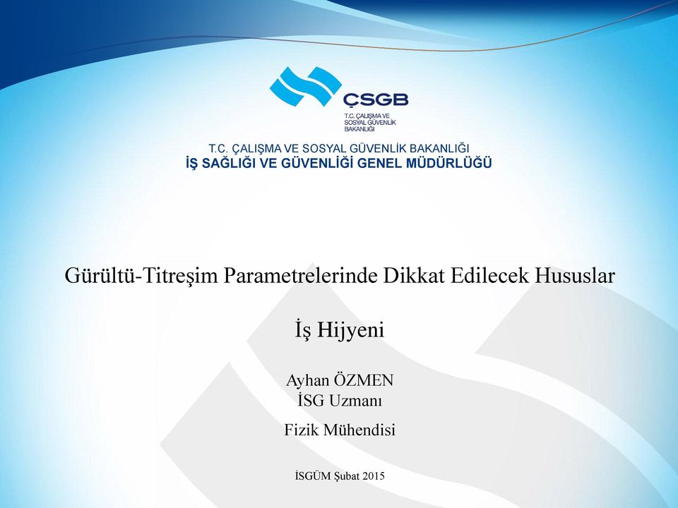 Gürültü-Titreşim Parametrelerinde Dikkat Edilecek