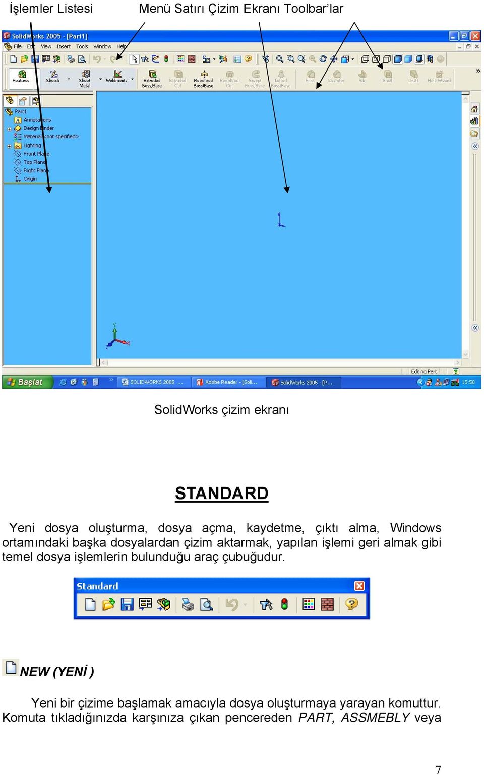 işlemi geri almak gibi temel dosya işlemlerin bulunduğu araç çubuğudur.