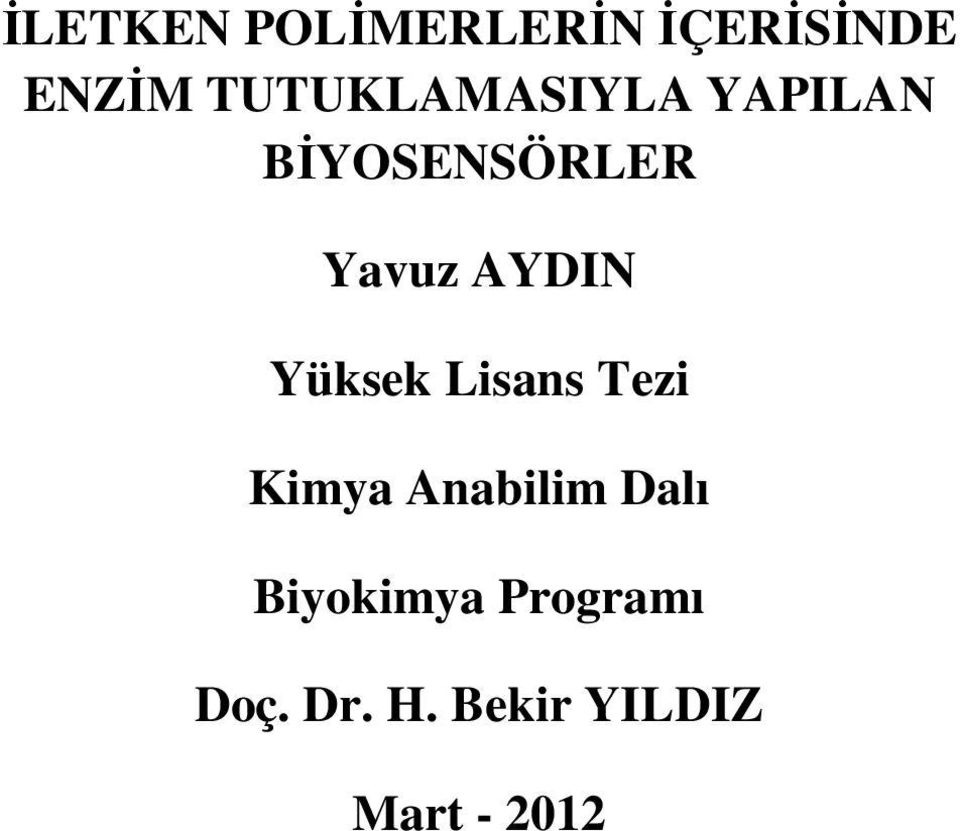 AYDIN Yüksek Lisans Tezi Kimya Anabilim Dalı