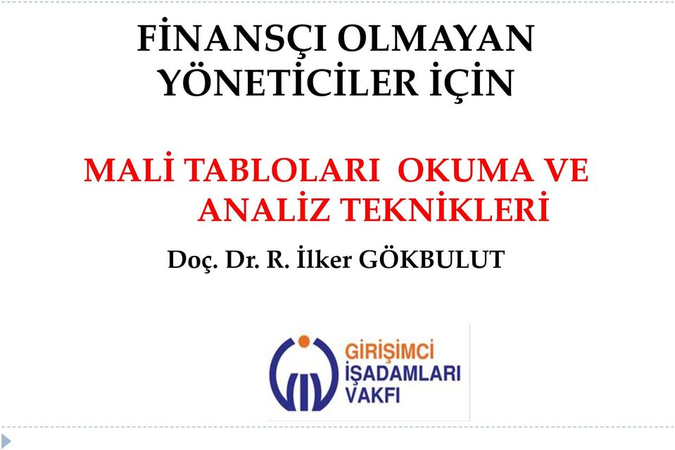 TABLOLARI OKUMA VE ANALİZ