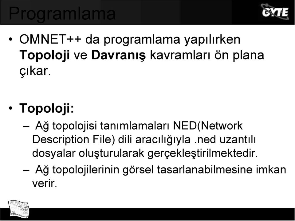 Topoloji: Ağ topolojisi tanımlamaları NED(Network Description File) dili