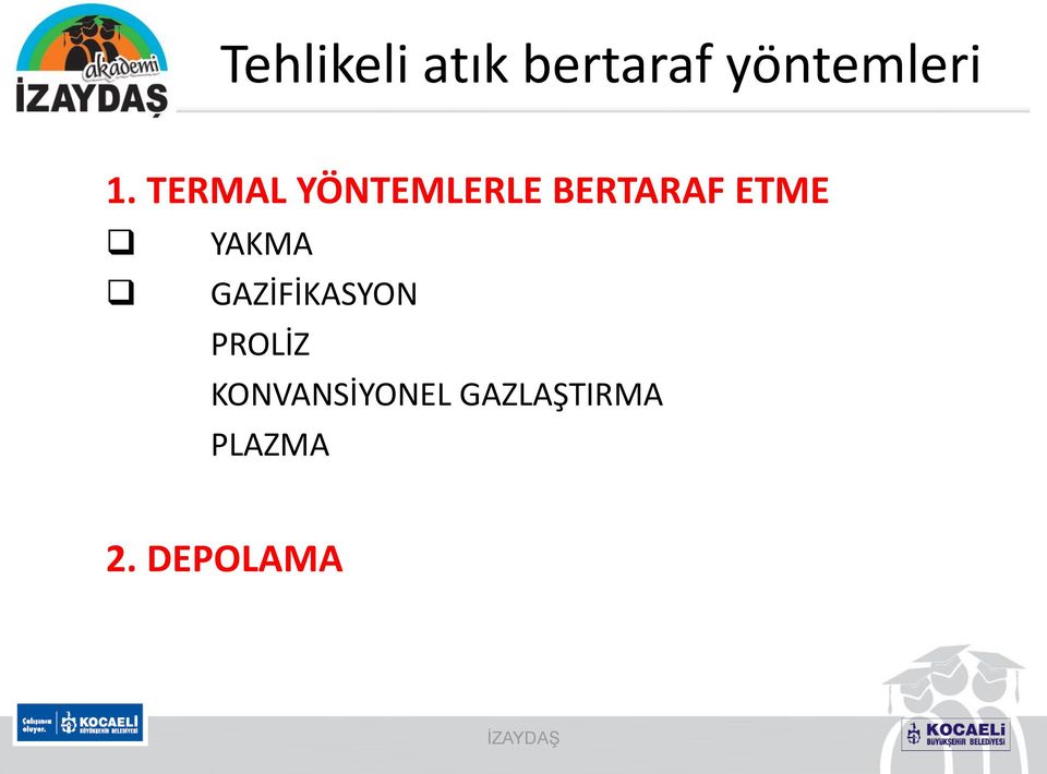 YAKMA GAZİFİKASYON PROLİZ