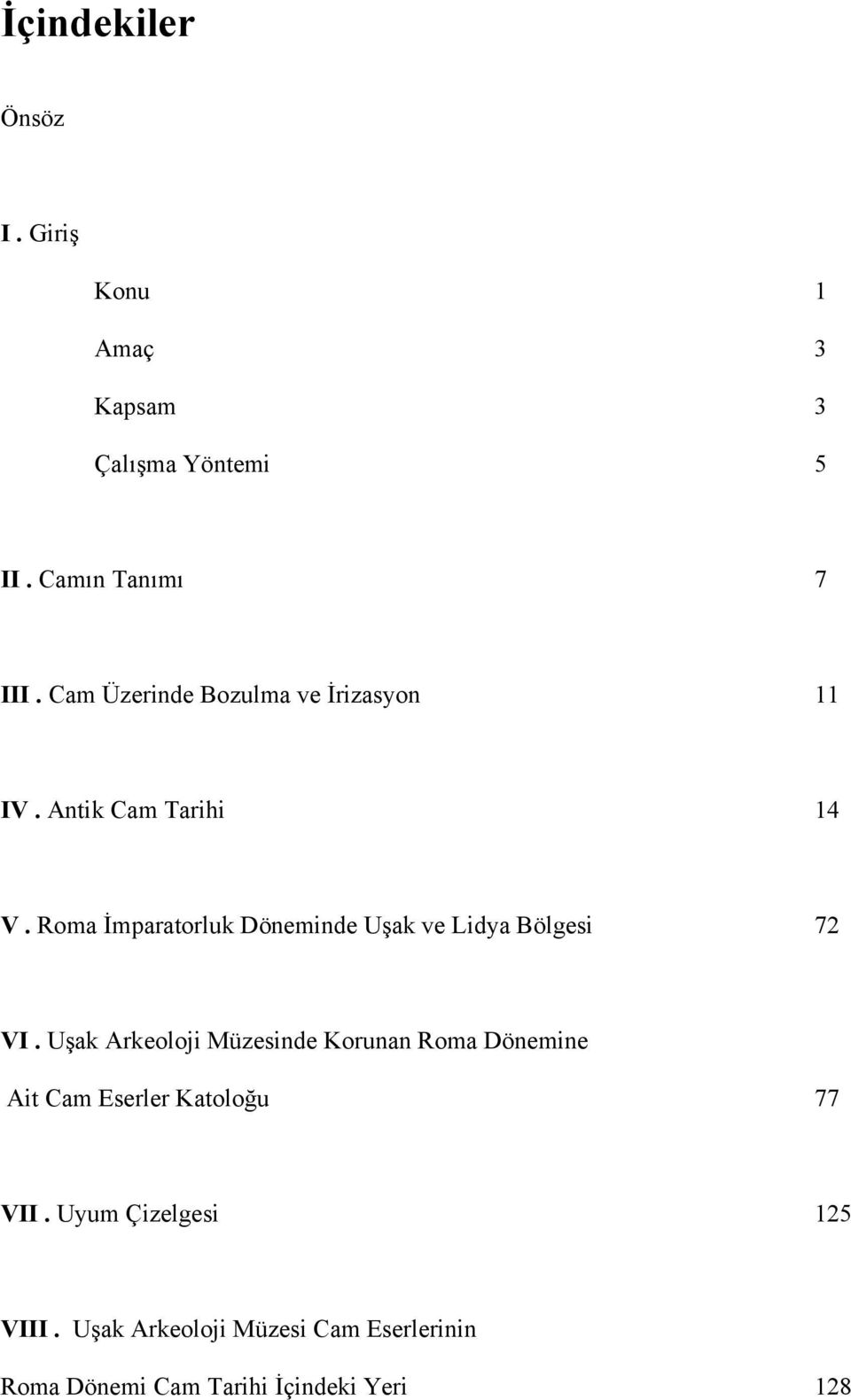 Roma İmparatorluk Döneminde Uşak ve Lidya Bölgesi 72 VI.