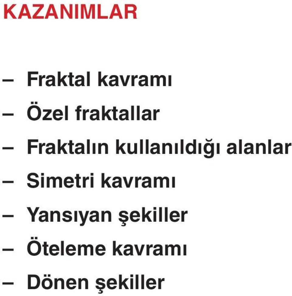 alanlar Simetri kavramı Yansıan