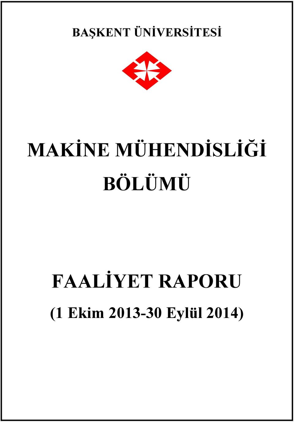 BÖLÜMÜ FAALİYET RAPORU