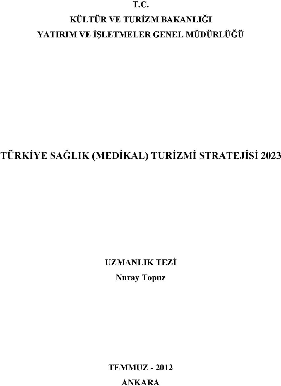 SAĞLIK (MEDİKAL) TURİZMİ STRATEJİSİ 2023