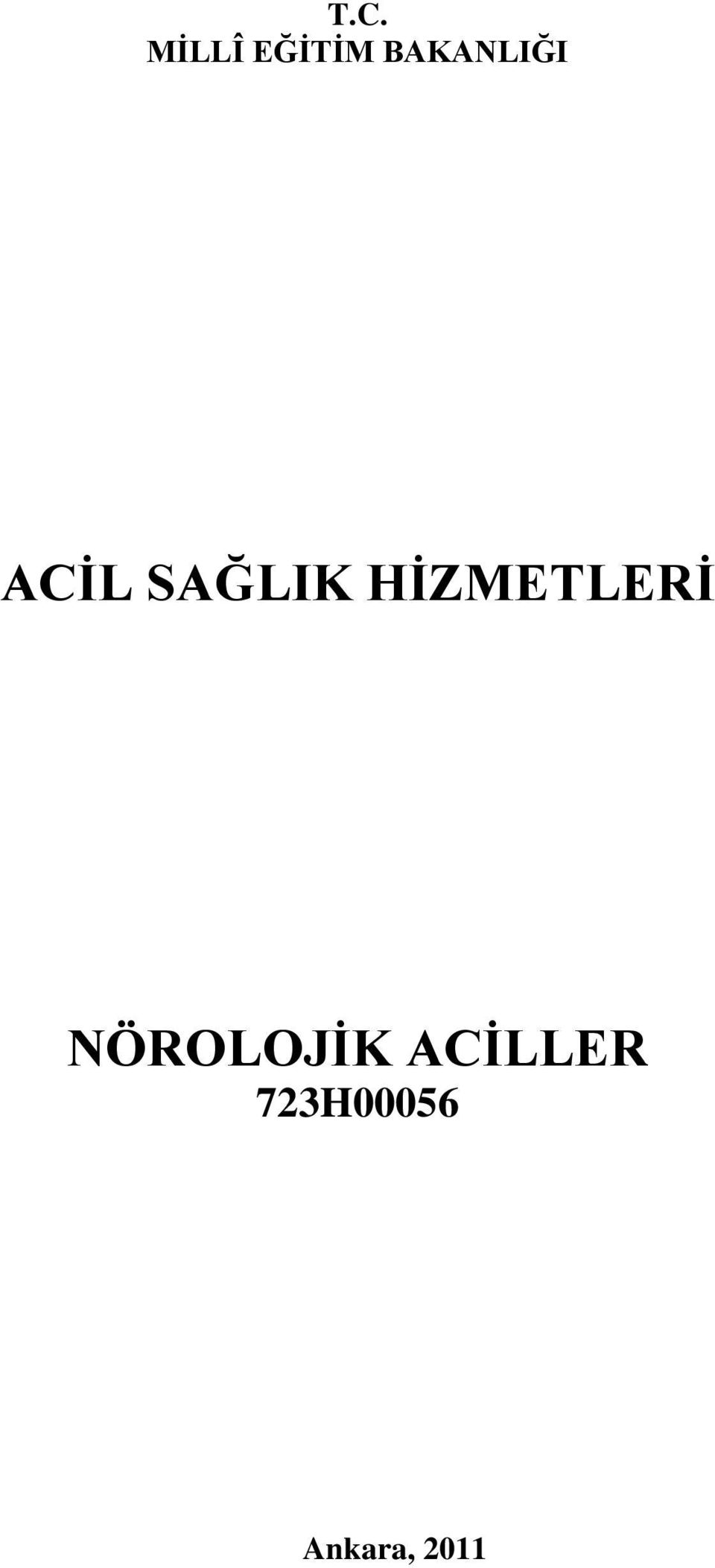 HİZMETLERİ NÖROLOJİK