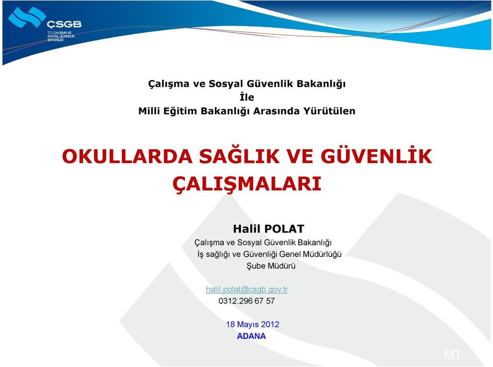 POLAT Çalışma ve Sosyal Güvenlik Bakanlığı İş sağlığı ve Güvenliği