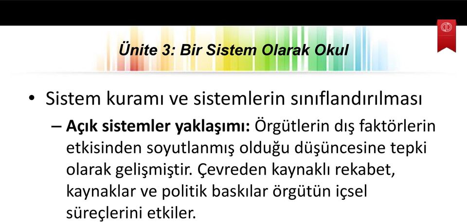 olduğu düşüncesine tepki olarak gelişmiştir.