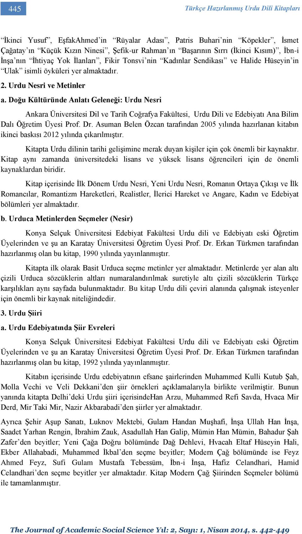 Doğu Kültüründe Anlatı Geleneği: Urdu Nesri Ankara Üniversitesi Dil ve Tarih Coğrafya Fakültesi, Urdu Dili ve Edebiyatı Ana Bilim Dalı Öğretim Üyesi Prof. Dr.