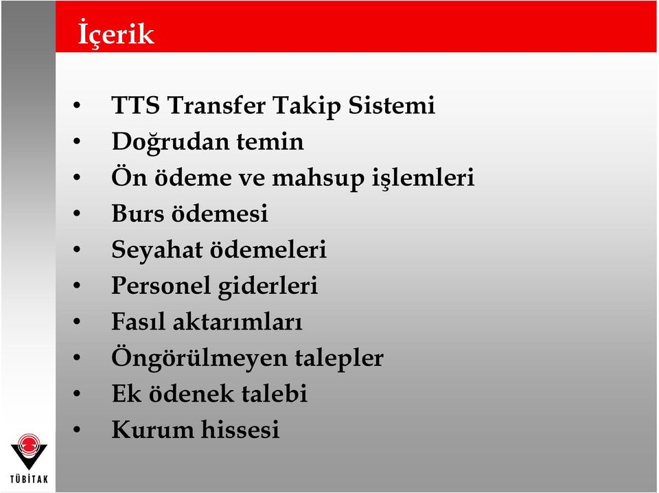 ödemeleri Personel giderleri Fasıl aktarımları