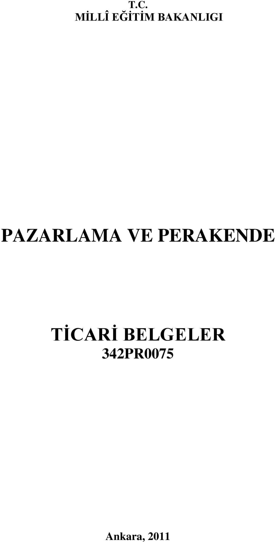 PERAKENDE TİCARİ