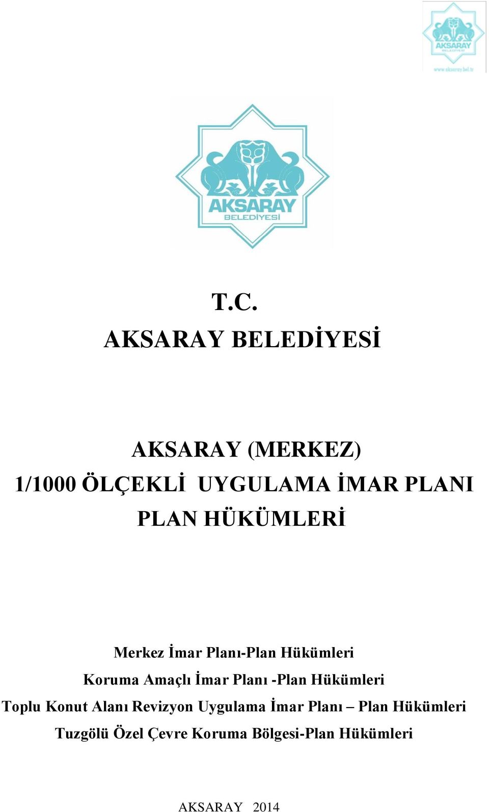 İmar Planı -Plan Hükümleri Toplu Konut Alanı Revizyon Uygulama İmar