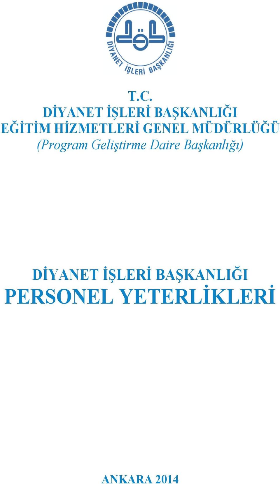 Geliştirme Daire Başkanl ğ ) DİYANET