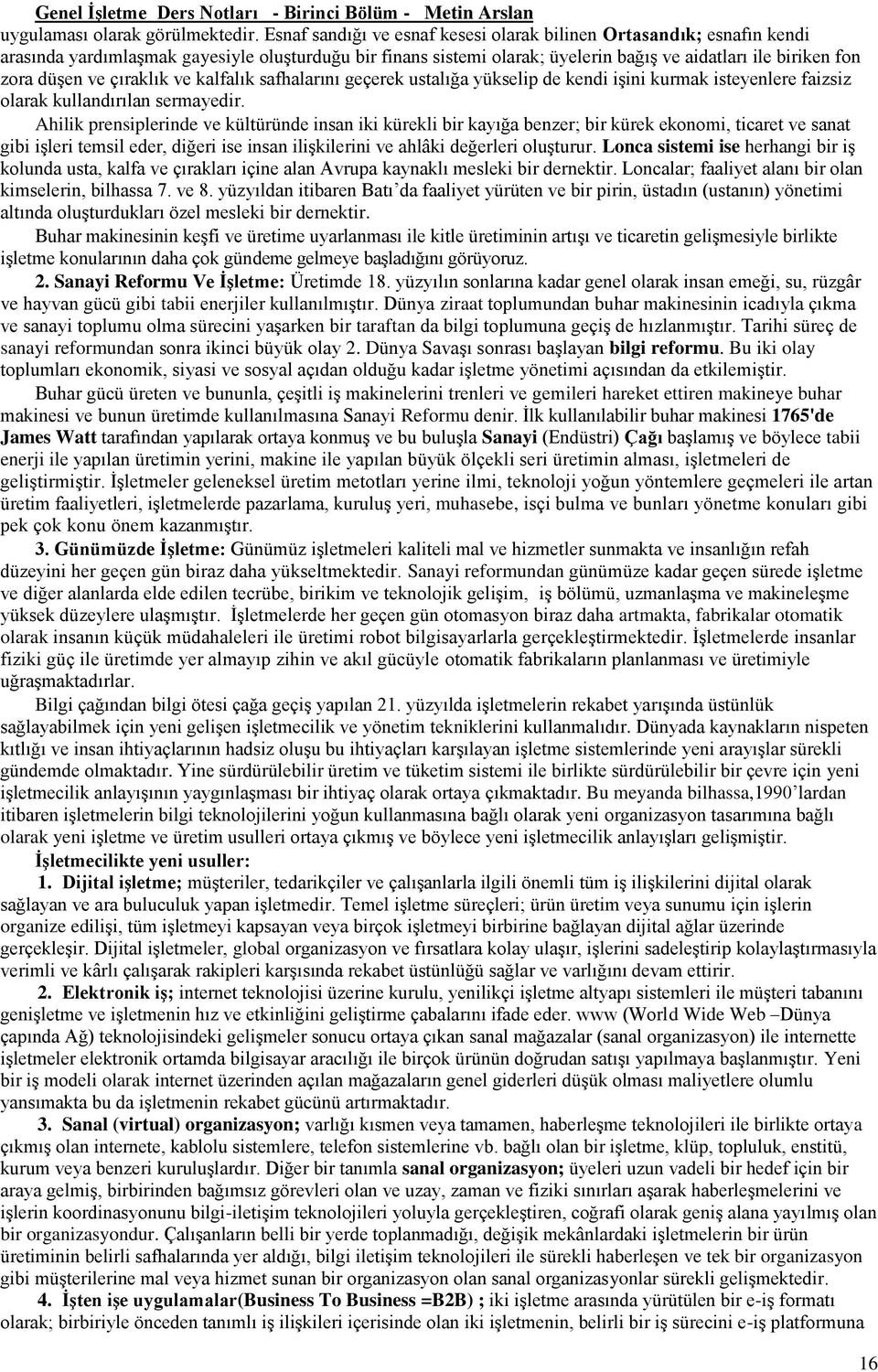 çıraklık ve kalfalık safhalarını geçerek ustalığa yükselip de kendi işini kurmak isteyenlere faizsiz olarak kullandırılan sermayedir.