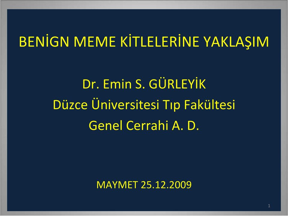 GÜRLEYİK Düzce Üniversitesi Tıp