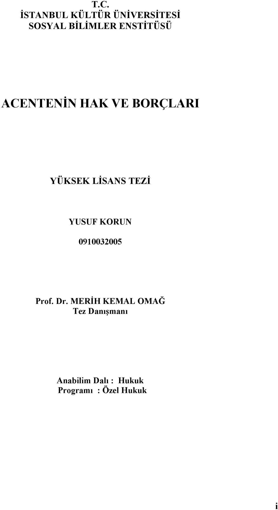 TEZİ YUSUF KORUN 0910032005 Prof. Dr.