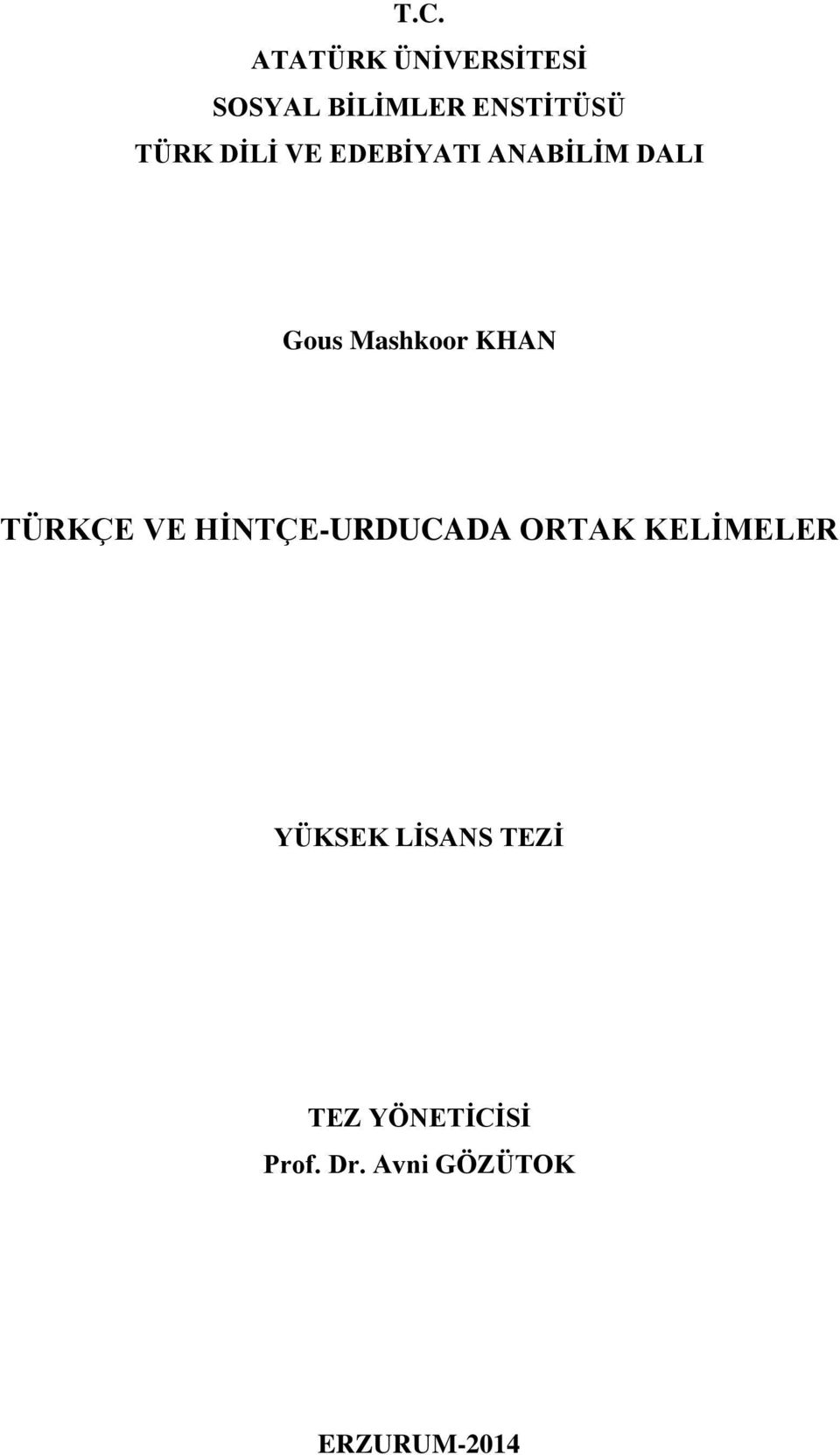 KHAN TÜRKÇE VE HİNTÇE-URDUCADA ORTAK KELİMELER YÜKSEK