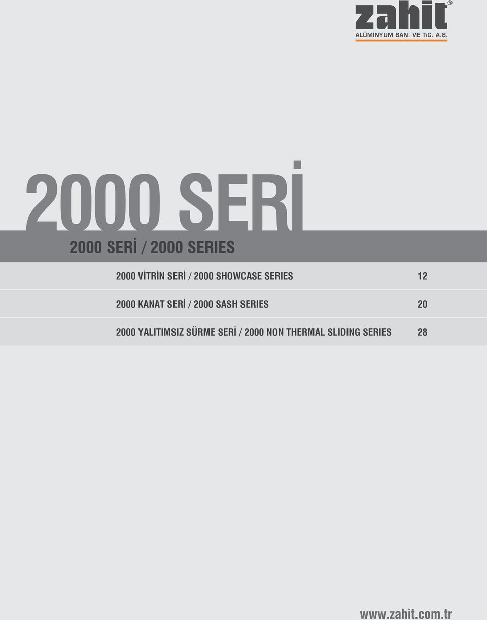 2000 SASH SERIES 20 2000 YALITIMSIZ SÜRME SERİ /
