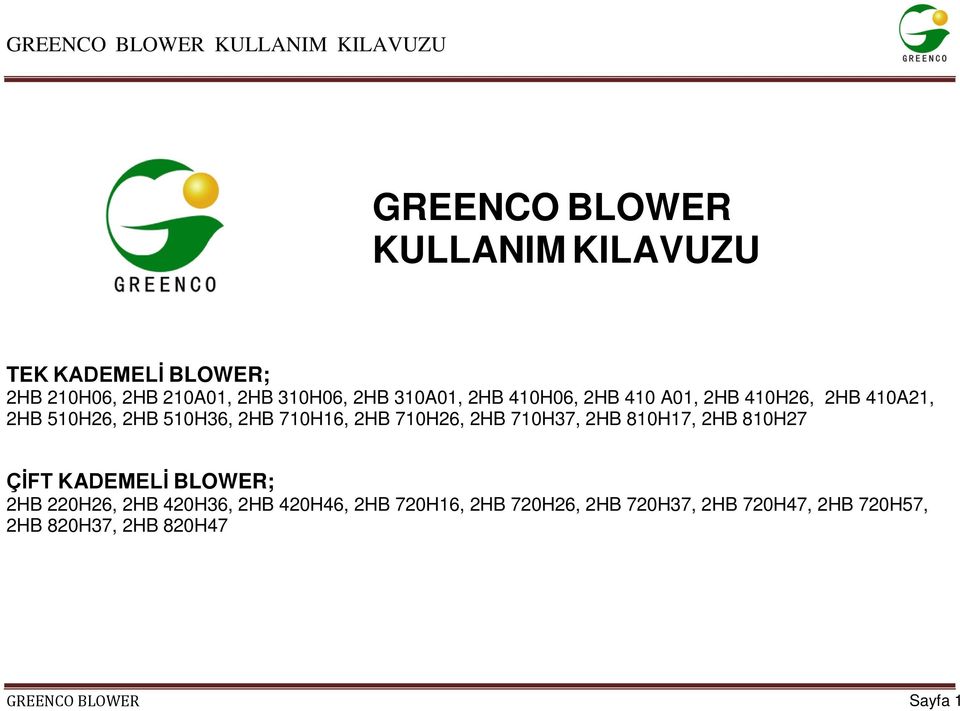 710H26, 2HB 710H37, 2HB 810H17, 2HB 810H27 ÇİFT KADEMELİ BLOWER; 2HB 220H26, 2HB 420H36, 2HB