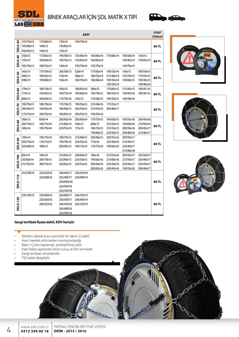 145/70x15 (Takım) 80 TL 80 TL 165x13 175/70x13 205/50x13 520x14 175/65x14 195/55x14 145x15 185/50x15 560x13 185/65x13 155x14 560x14 185/55x14 215/40x14 155/70x15 175/55x15 590x13 195/60x13 165x14