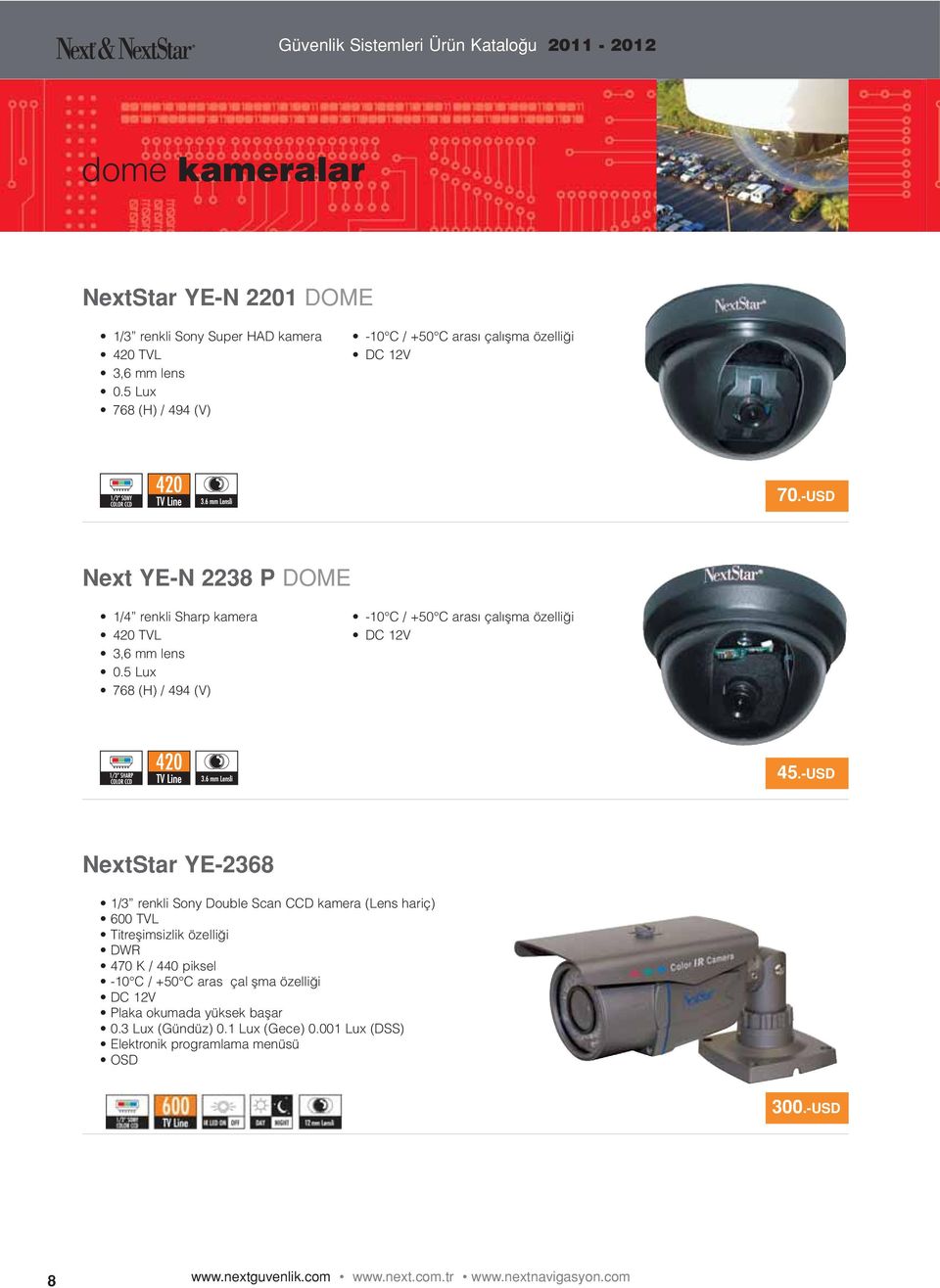-USD NextStar YE-2368 1/3 renkli Sony Double Scan CCD kamera (Lens hariç) 600 TVL Titreşimsizlik özelliği DWR 470 K / 440 piksel -10 C / +50 C