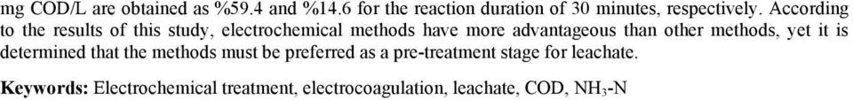 According to the results of this study, electrochemical methods have more advantageous than