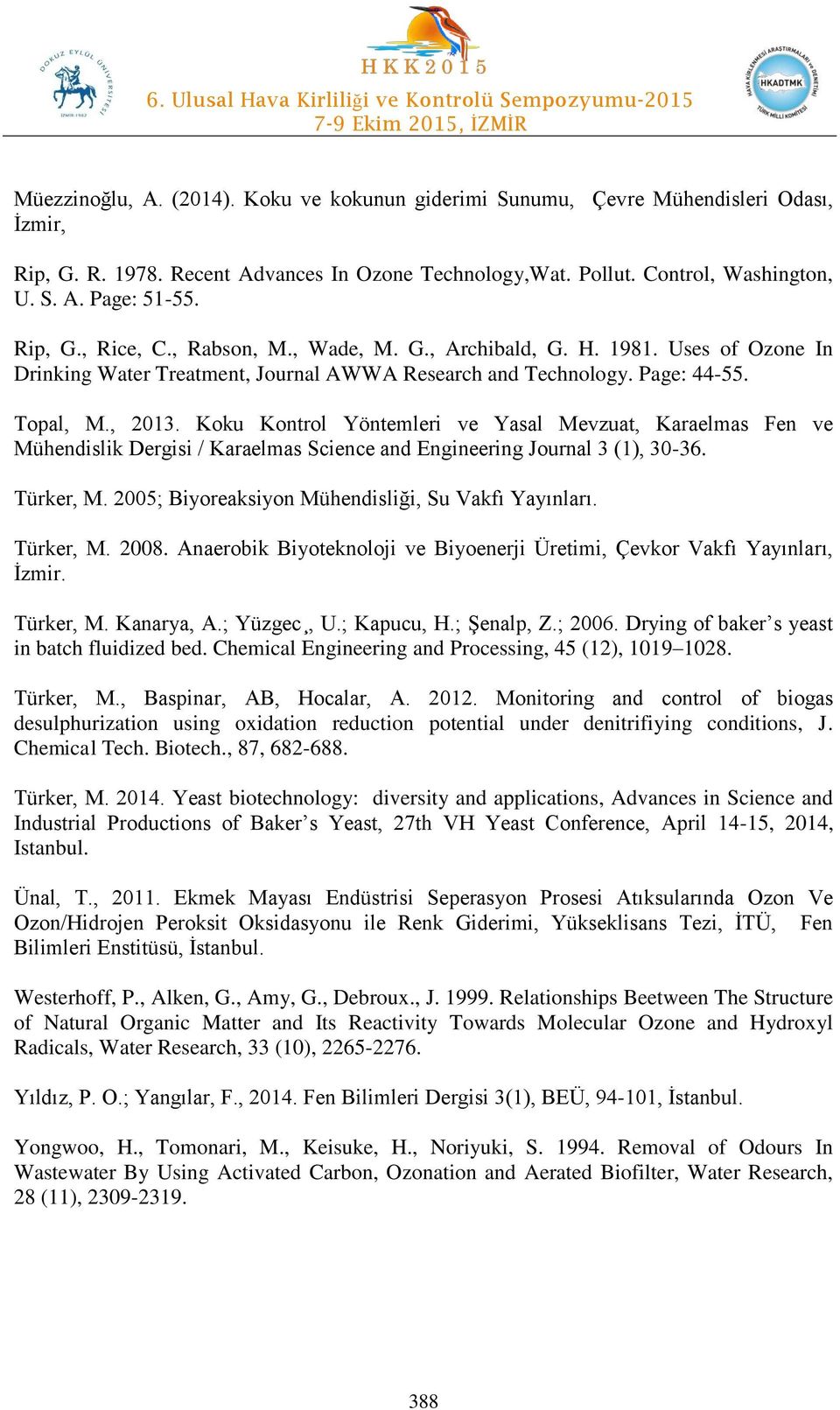 Koku Kontrol Yöntemleri ve Yasal Mevzuat, Karaelmas Fen ve Mühendislik Dergisi / Karaelmas Science and Engineering Journal 3 (1), 30-36. Türker, M.
