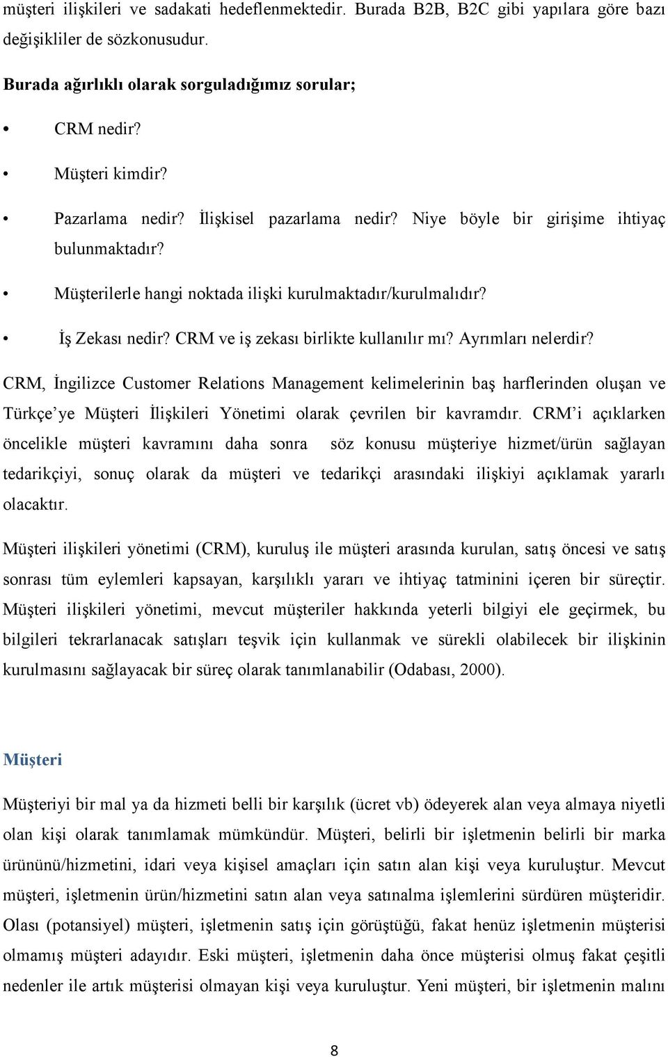 CRM ve iş zekası birlikte kullanılır mı? Ayrımları nelerdir?