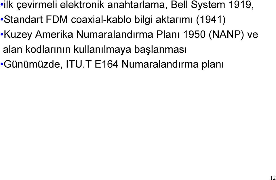 Amerika Numaralandırma Planı 1950 (NANP) ve alan kodlarının