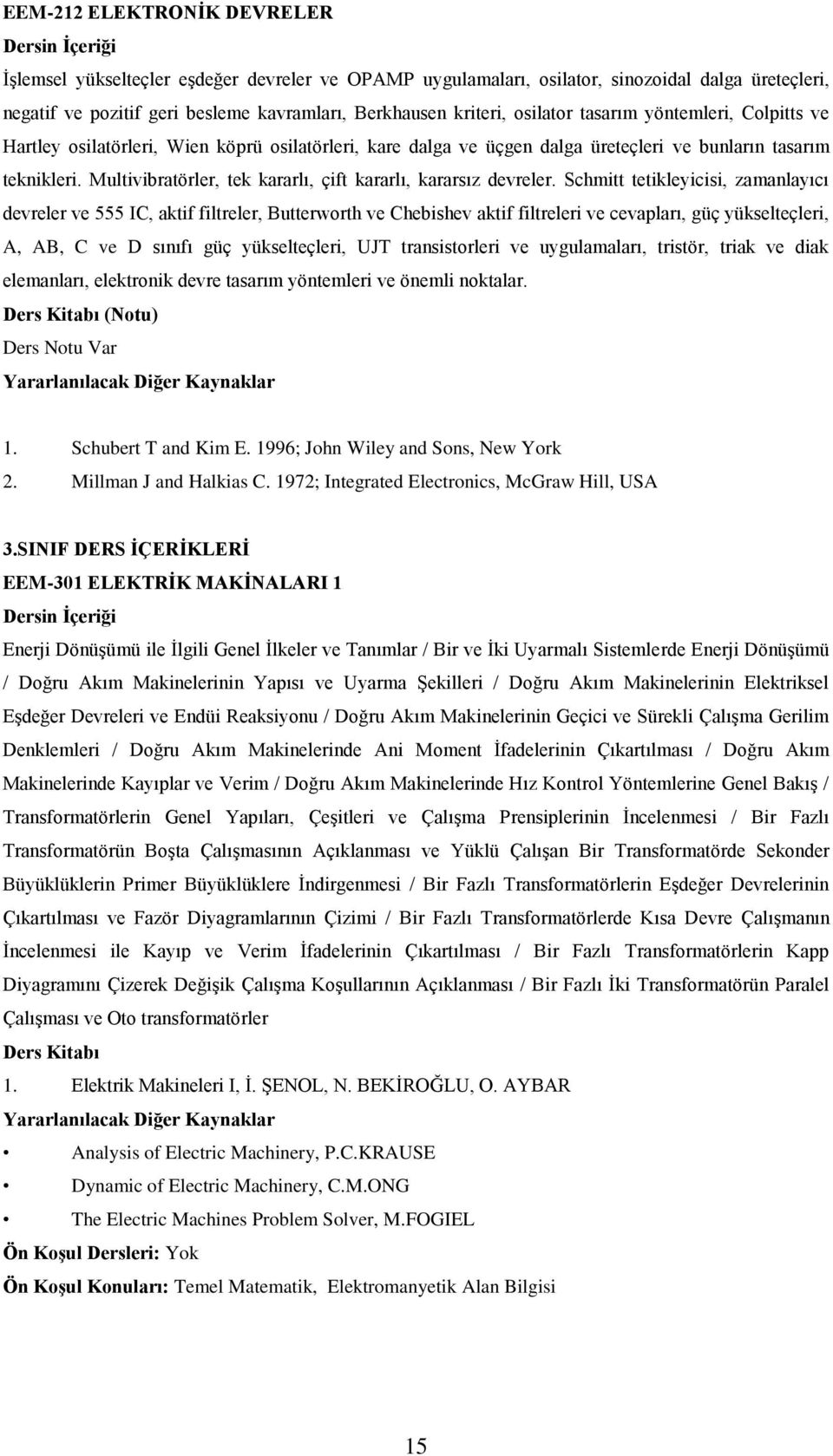 Multivibratörler, tek kararlı, çift kararlı, kararsız devreler.