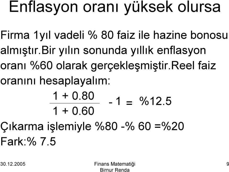 bir yılın sonunda yıllık enflasyon oranı %60 olarak