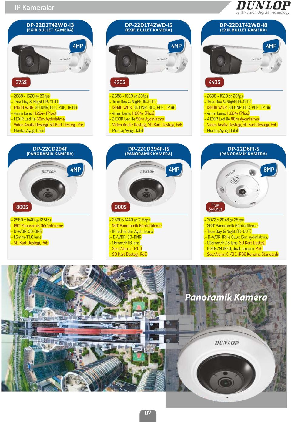 264+ (Plus) - 2 EXIR Led ile 50m Aydınlatma - Montaj Ayağı Dahil - 2688 1520 @ 20fps - 120dB WDR, 3D DNR, BLC, POE, IP 66-4mm Lens, H.