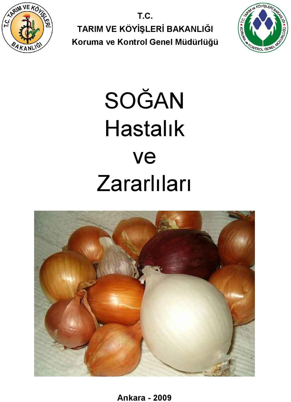 Genel Müdürlüğü SOĞAN