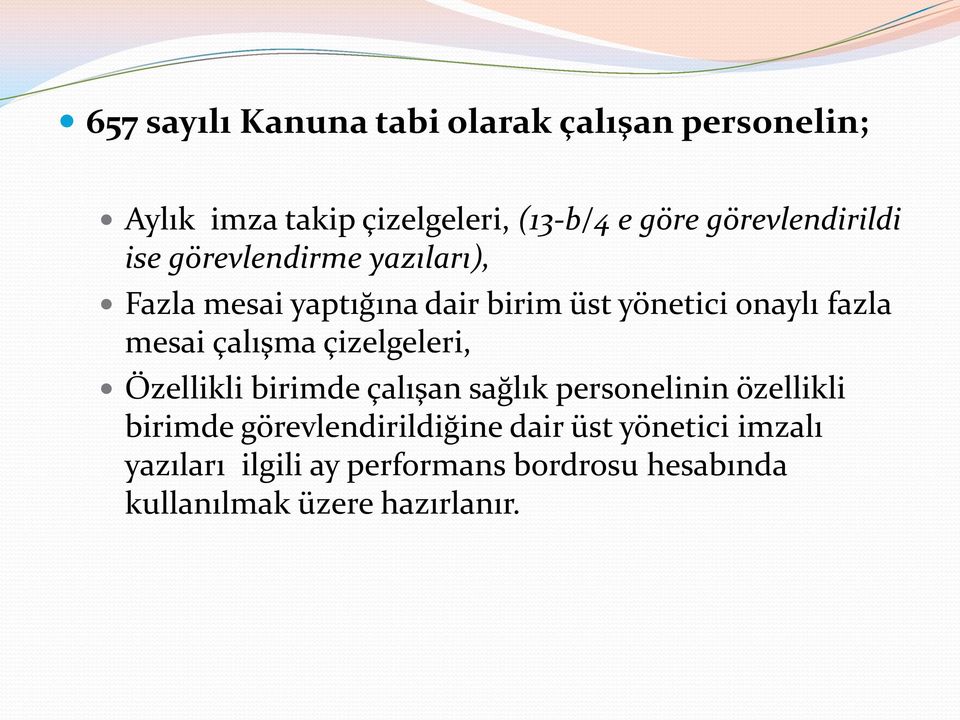 mesai çalışma çizelgeleri, Özellikli birimde çalışan sağlık personelinin özellikli birimde